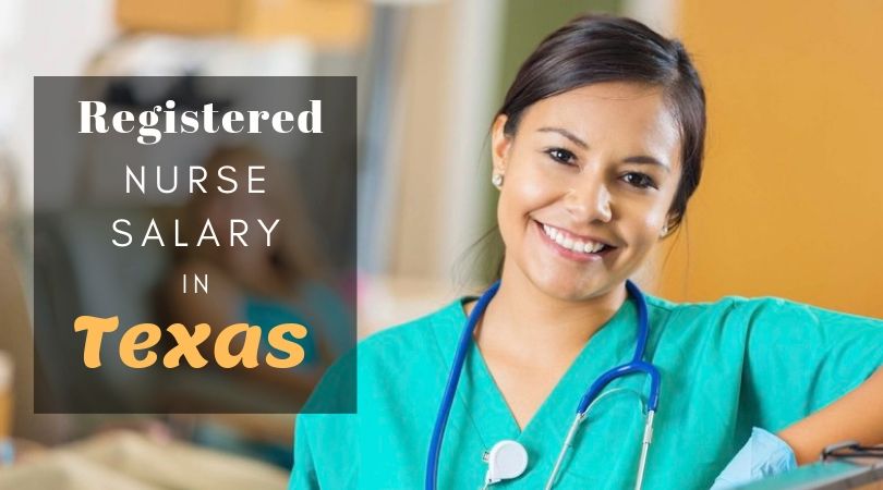 (Registered Nurse) RN Salary in Texas- How much do RNs make in TX